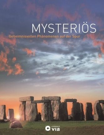 Mysteriös - Geheimnisvollen Phänomenen auf der Spur