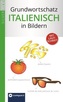 Compact Grundwortschatz Italienisch in Bildern