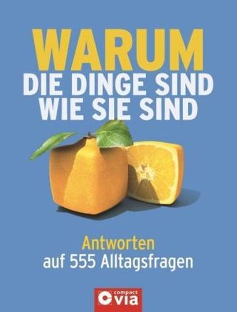 Warum die Dinge sind wie sie sind
