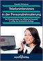 Telefoninterviews professionell und strukturiert führen