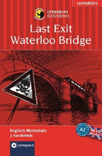 Last Exit Waterloo Bridge