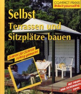 Selbst Terrassen und Sitzplätze bauen