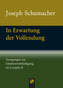 In Erwartung der Vollendung