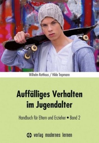 Auffälliges Verhalten im Jugendalter Auffälliges Verhalten im Jugendalter