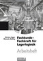 Fachkunde, Fachkraft für Lagerlogistik, Arbeitsheft