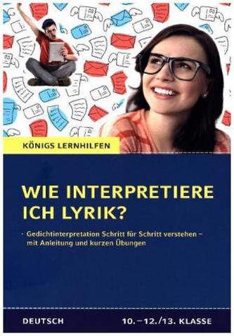 Wie interpretiere ich Lyrik?, Anleitung und Übungen