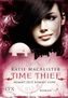 Time Thief - Kommt Zeit, kommt Liebe