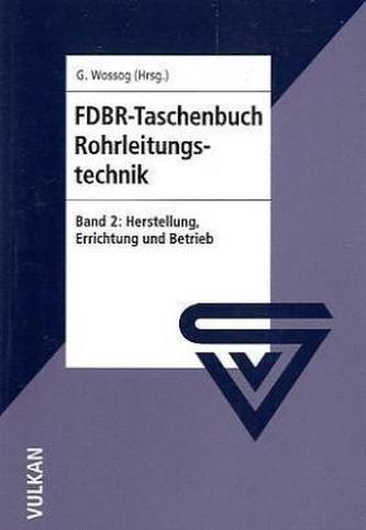 Herstellung, Errichtung und Betrieb