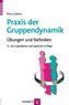 Praxis der Gruppendynamik