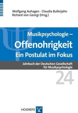 Musikpsychologie - Offenohrigkeit. Ein Postulat im Fokus