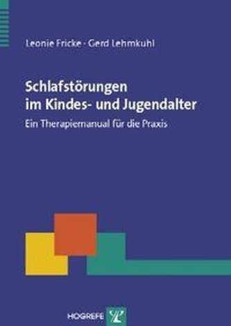 Schlafstörungen im Kindes- und Jugendalter Schlafstörungen im Kindes- und Jugendalter