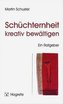 Schüchternheit kreativ bewältigen
