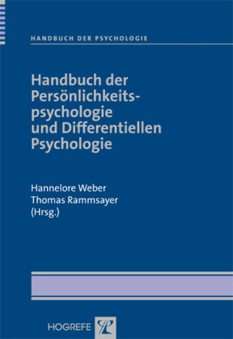 Handbuch der Persönlichkeitspsychologie und Differentiellen Psychologie Handbuch der Persönlichkeitspsychologie und Differentiellen Psychologie