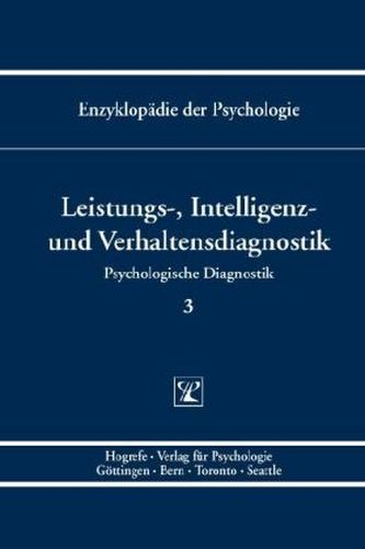 Leistungs-, Intelligenz- und Verhaltensdiagnostik Leistungs-, Intelligenz- und Verhaltensdiagnostik