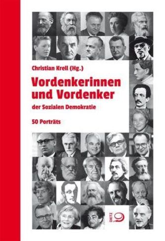 Vordenkerinnen und Vordenker der Sozialen Demokratie