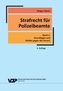 Strafrecht für Polizeibeamte. Bd.1