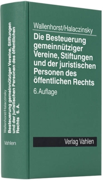 Die Besteuerung gemeinnütziger Vereine, Stiftungen und der juristischen Personen des öffentlichen Rechts