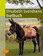 Elisabeth Svendsens Eselbuch