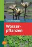 Taschenatlas Wasserpflanzen