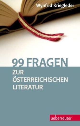 99 Fragen zur österreichischen Literatur