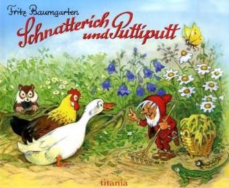 Schnatterich und Puttiputt