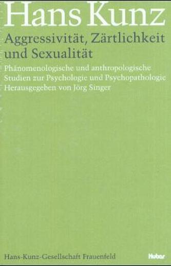 Aggressivität, Zärtlichkeit und Sexualität