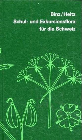Schul- und Exkursionsflora für die Schweiz mit Berücksichtigung der Grenzgebiete