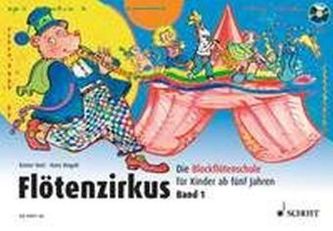Flötenzirkus, m. Audio-CD. Bd.1