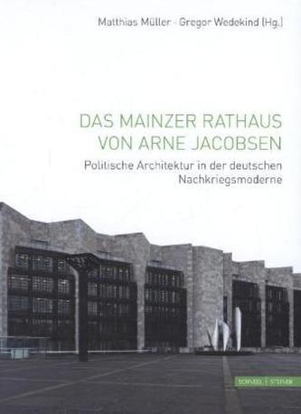 Das Mainzer Rathaus von Arne Jacobsen