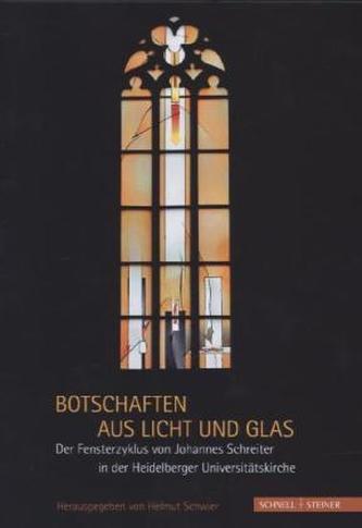 Botschaften aus Licht und Glas