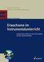 Erwachsene im Instrumentalunterricht, m. DVD