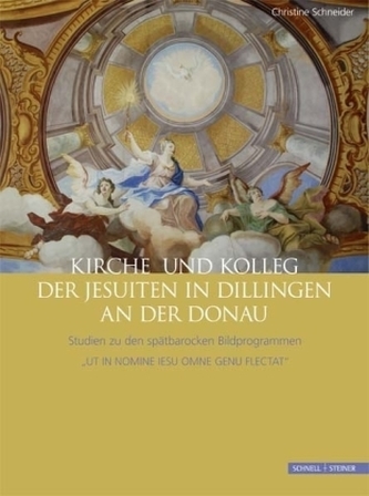 Kirche und Kolleg der Jesuiten in Dillingen an der Donau