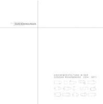 Kirchengestaltung in der Diözese Regensburg 2004 - 2011