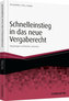 Schnelleinstieg in das neue Vergaberecht