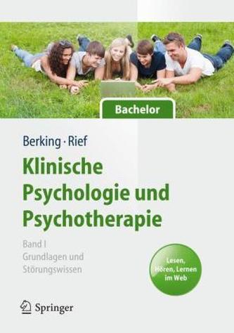 Klinische Psychologie und Psychotherapie. Bachelor. Bd.1