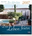 Das Leben feiern 2017 - Postkartenkalender mit 52 Motiven der Lebensfreude
