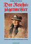 Der Reichsjägermeister