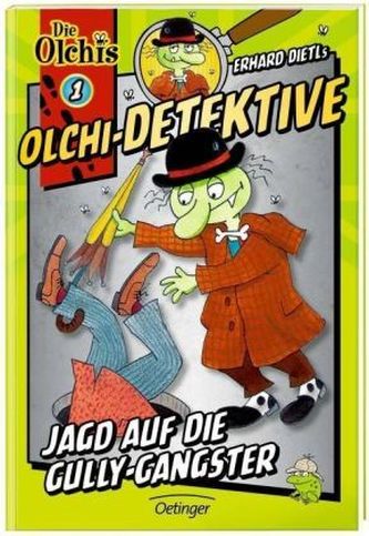 Erhard Dietls Olchi-Detektive - Jagd auf die Gully-Gangster