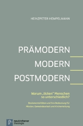 Prämodern - Modern - Postmodern