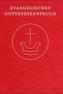 Evangelisches Gottesdienstbuch