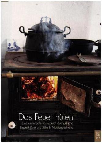 Das Feuer hüten