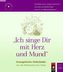'Ich singe Dir mit Herz und Mund', m. Audio-CD