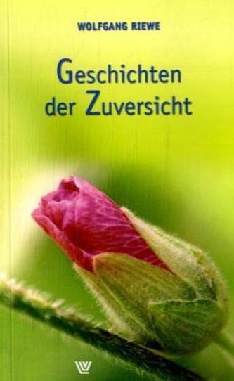 Geschichten der Zuversicht Geschichten der Zuversicht