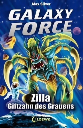 Galaxy Force  - Zilla, Giftzahn des Grauens