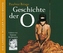 Die Geschichte der O, 4 Audio-CDs