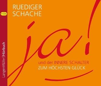 Ja! Und der innere Schalter zum höchsten Glück, 4 Audio-CDs