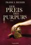 Der Preis des Purpurs