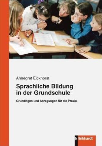 Sprachliche Bildung in der Grundschule