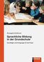 Sprachliche Bildung in der Grundschule