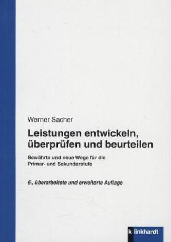 Leistungen entwickeln, überprüfen und beurteilen Leistungen entwickeln, überprüfen und beurteilen